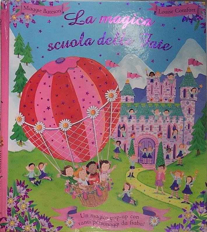La magica scuola delle fate. Libro pop-up. Ediz. illustrata