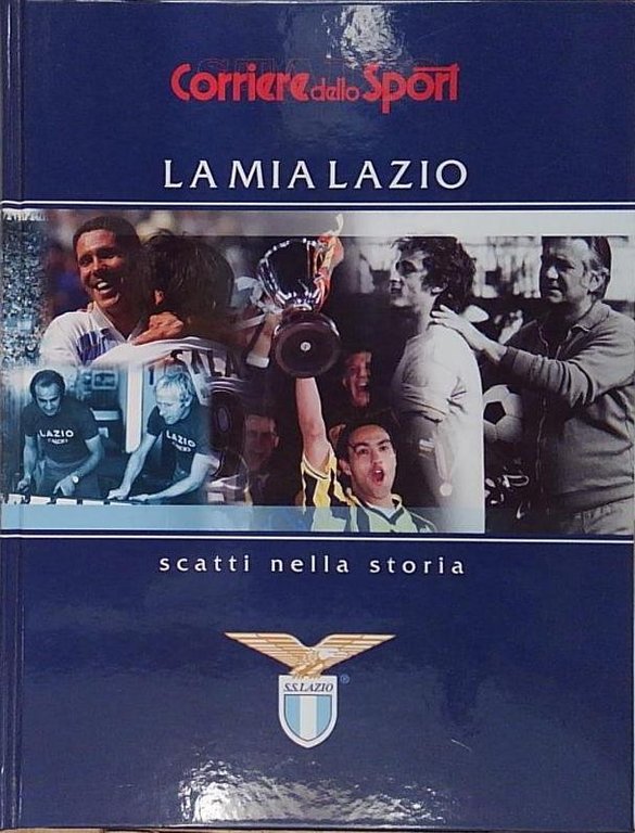 LA MIA LAZIO SCATTI NELLA STORIA Corriere | Immagine Gallery 1