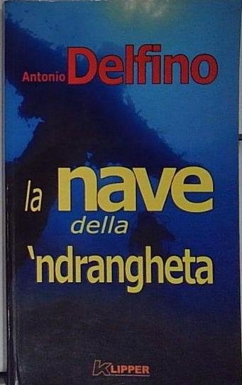 La nave della 'ndrangheta | Immagine principale