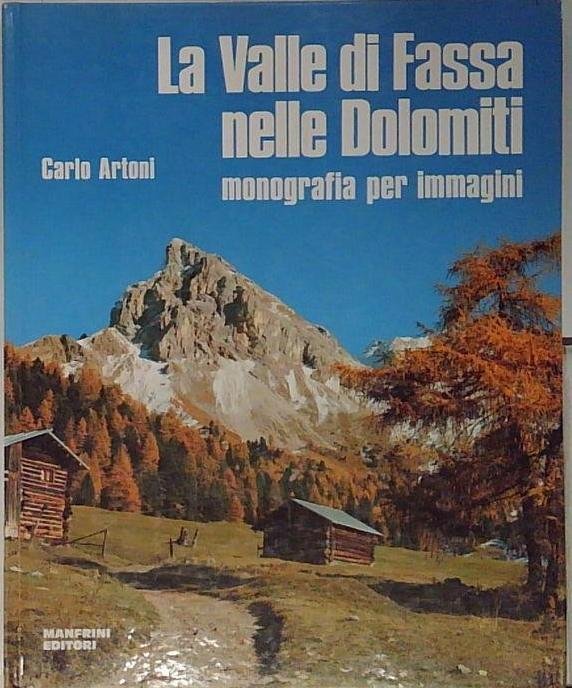 La valle di Fassa nelle Dolomiti. Monografia per immagini | Immagine principale