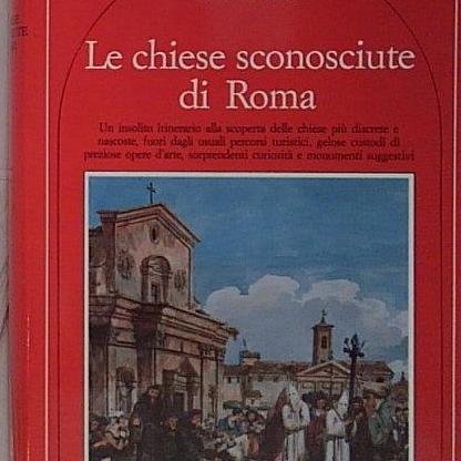 Le chiese sconosciute di Roma