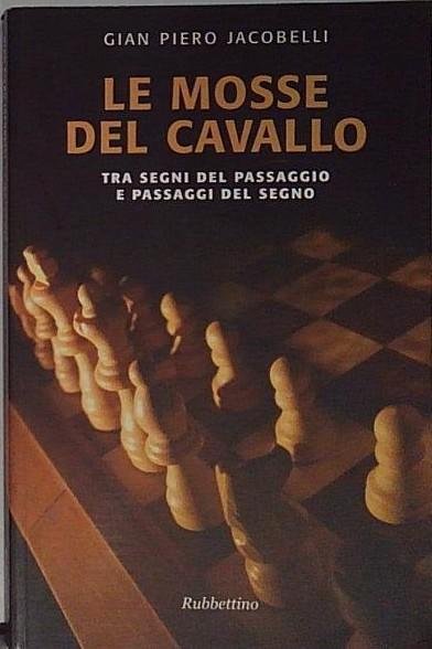 Le mosse del cavallo. Tra segni del passaggio e passaggi … | Immagine principale