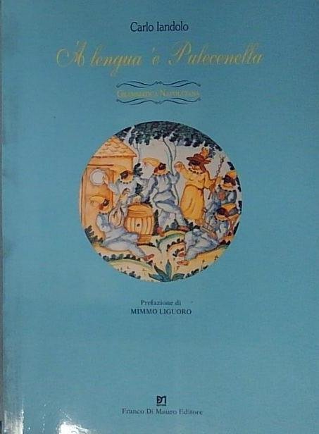 Lengua 'e pulecenella. Grammatica napoletana ('A) | Immagine principale