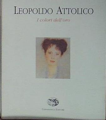 leopoldo attolico i colori dell'oro | Immagine principale