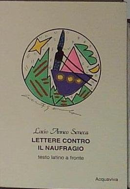 Lettere contro il naufragio. Testo latino a fronte | Immagine principale