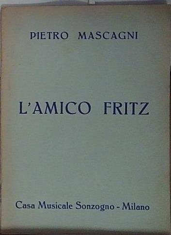 LIBRETTO -L'AMICO FRITZ- MASCAGNI - SONZOGNO 1937 | Immagine principale