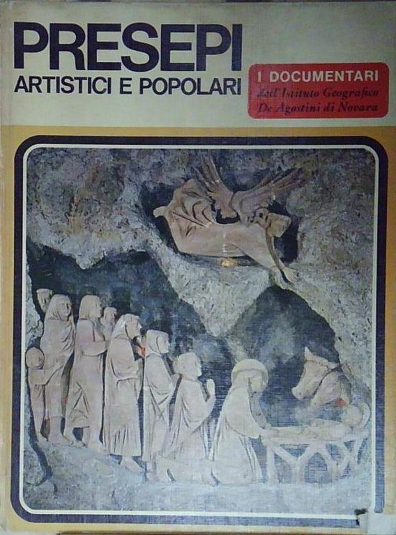 Luciano zeppegno PRESEPI ARTISTICI E POPOLARI Istituto Geografico DeAgostini | Immagine Gallery 2