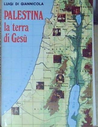 Luigi di giannicola PALESTINA LA TERRA DI GESU&amp;#039; Orp | Immagine principale