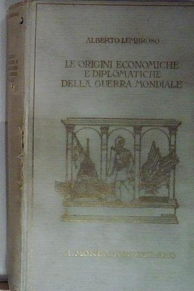 Lumbroso LE ORIGINI ECONOMICHE E DIPLOMATICHE DELLA GUERRA MONDIALE | Immagine Gallery 2