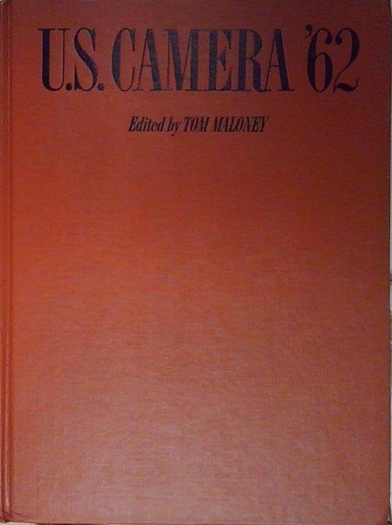 Maloney U.S. CAMERA &amp;#039;62 A U. S. Camera Book/Duell, Sloane … | Immagine principale