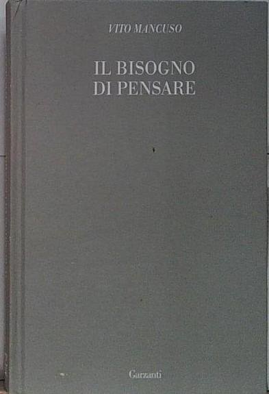 Mancuso IL BISOGNO DI PENSARE garzanti | Immagine Gallery 2