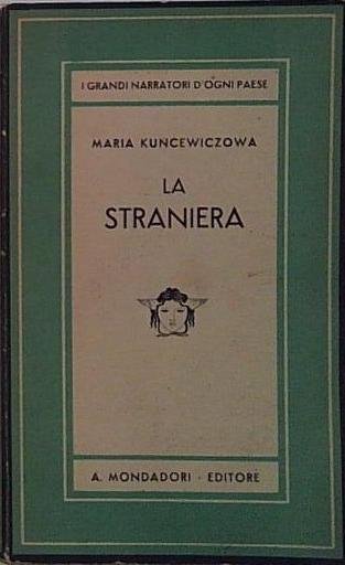 Maria kuncewiczowa LA STRANIERA Mondadori | Immagine Gallery 2