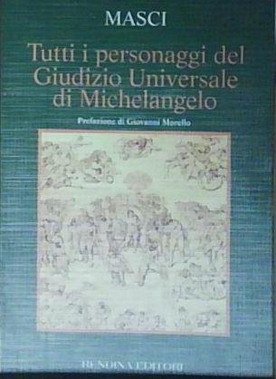 Masci TUTTI I PERSONAGGI DEL GIUDIZIO UNIVERSALE DI MICHELANGELO. LA … | Immagine Gallery 2