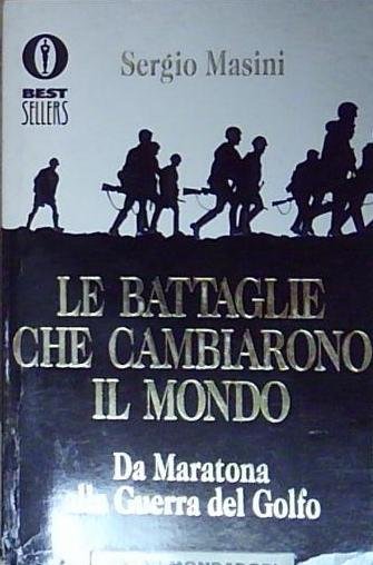 Masini LE BATTAGLIE CHE CAMBIARONO IL MONDO Mondadori 1995 | Immagine Gallery 2