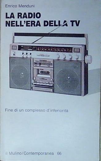 Menduni LA RADIO NELL&amp;#039;ERA DELLA TV. | Immagine Gallery 2