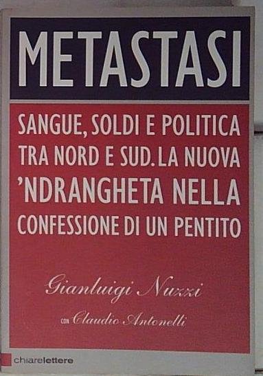Metastasi. Sangue, soldi e politica tra Nord e Sud. | Immagine principale