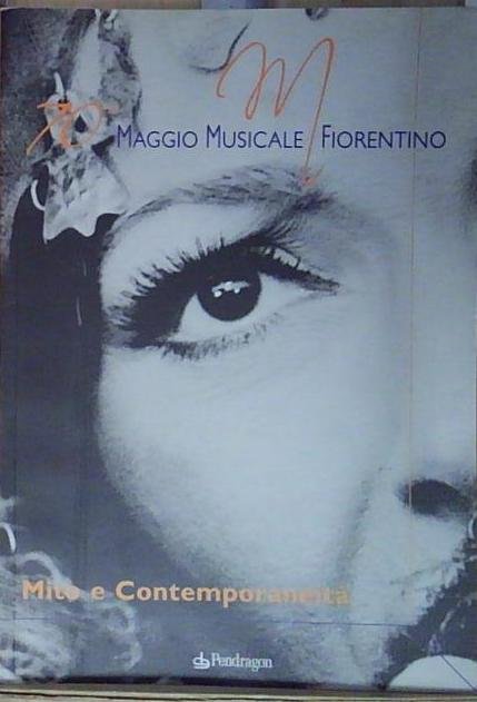 MITO E CONTEMPORANEITÀ. 70^ MAGGIO MUSICALE FIORENTINO Pendragon 2007 | Immagine Gallery 2