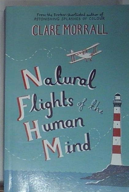 Morrall NATURAL FLIGHTS OF THE HUMAN MIND Sceptre 2006 | Immagine Gallery 2