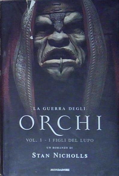 Nicholls I FIGLI DEL LUPO. LA GUERRA DEGLI ORCHI (VOL. … | Immagine Gallery 2