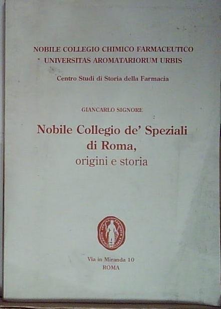 nobile collegio de speziali di roma origini e storia