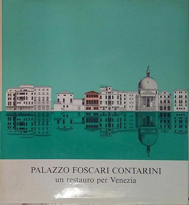 palazzo foscari contarini un restauro per venezia | Immagine principale