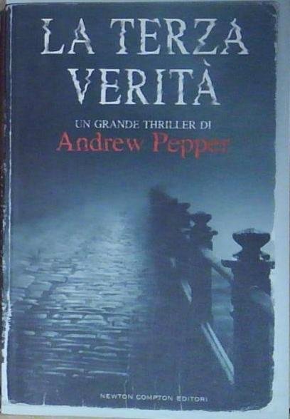 Pepper LA TERZA VERITÀ Newton Compton Editori 2007 | Immagine Gallery 2