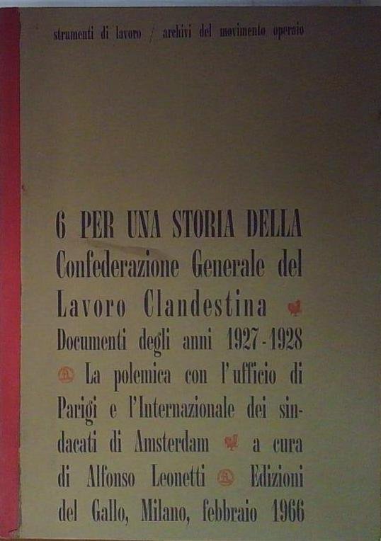 PER UNA STORIA DELLE CONFEDERAZIONE GENERALE DEL LAVORO CLANDESTINA | Immagine principale