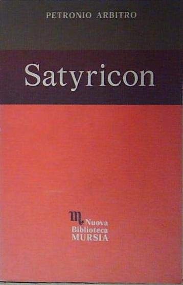Petronio arbitro SATYRICON Mursia | Immagine principale