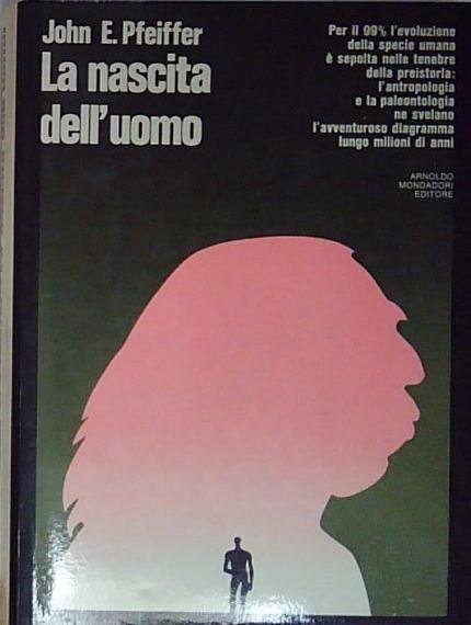 Pfeiffer LA NASCITA DELL&amp;#039;UOMO Mondadori | Immagine principale