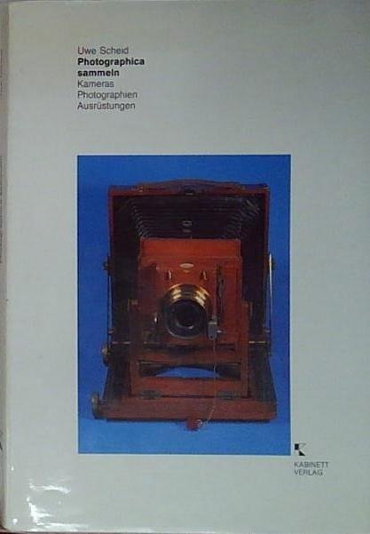 Photographica sammeln. Kameras, Photographien, Ausrüstungen.