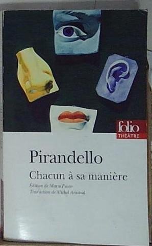PIRANDELLO CHACUCN A SA MANIERE | Immagine principale