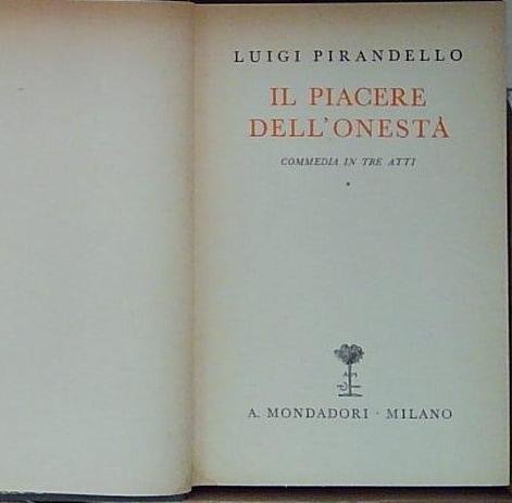 Pirandello IL PIACERE DELL&amp;#039;ONESTA | Immagine principale