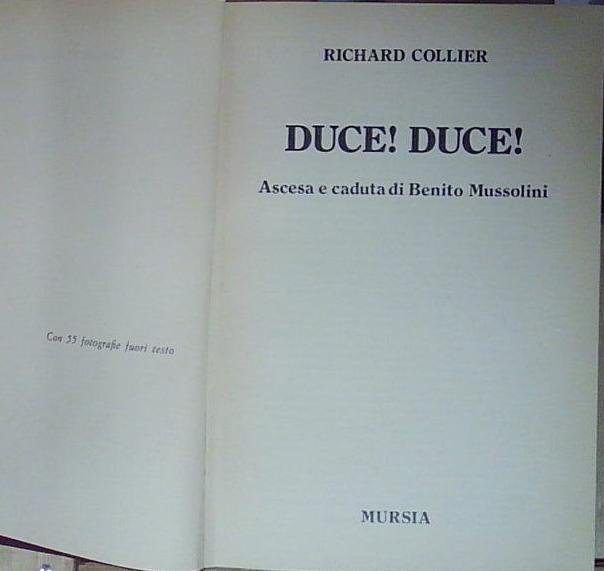 Richard collier FASCISMO - R.COLLIER - DUCE DUCE! - ED. … | Immagine Gallery 2
