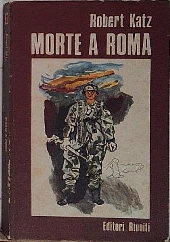 Robert katz MORTE A ROMA Editori Riuniti | Immagine Gallery 2