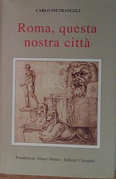 Roma, questa nostra città