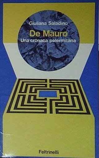 Saladino DE MAURO UNA CRONACA PALERMITANA Feltrinelli | Immagine principale