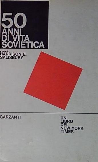 Salisbury harrison e. 50 ANNI DI VITA SOVIETICA Garzanti | Immagine Gallery 2