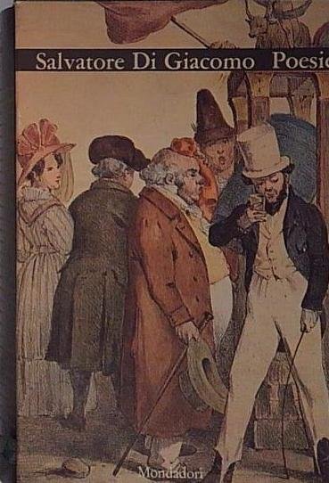 Salvatore Di Giacomo: Poesie - con cofanetto ed.Mondadori A54 | Immagine principale