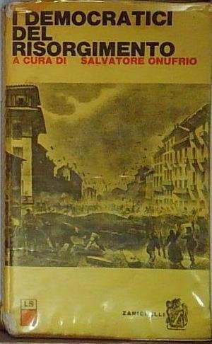 Salvatore onufrio I DEMOCRATICI DEL RISORGIMENTO Zanichelli | Immagine principale