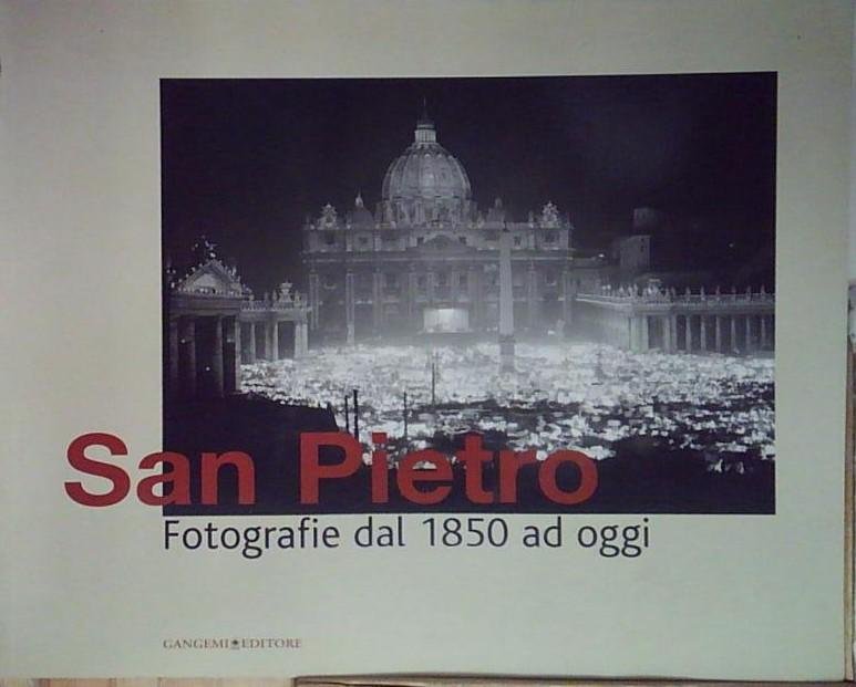 San Pietro. Fotografie dal 1850 ad oggi. | Immagine principale