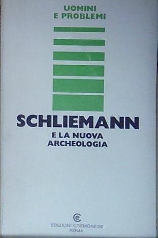 SCHLIEMANN E LA NUOVA ARCHEOLOGIA | Immagine principale