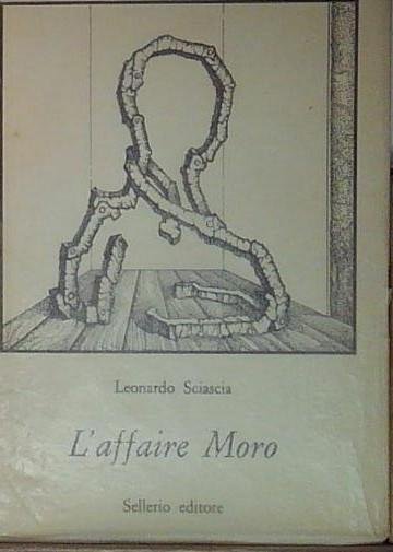 Sciascia L. - L’AFFAIRE MORO. (SECONDA EDIZIONE).