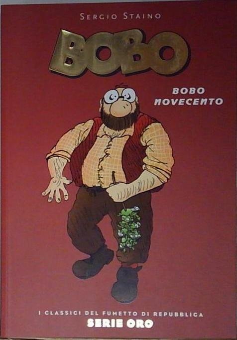 Sergio staino SERIE ORO #22. BOBO NOVECENTO La Repubblica | Immagine principale
