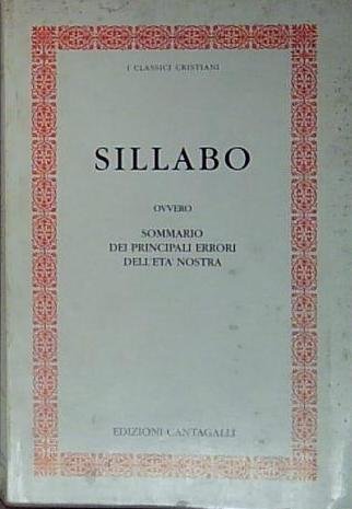 SILLABO. SOMMARIO DEI PRINCIPALI ERRORI DELLA NOSTRA ETÀ Cantagalli 1998 | Immagine Gallery 2