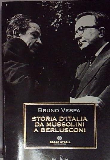 Storia d'Italia da Mussolini a Berlusconi.