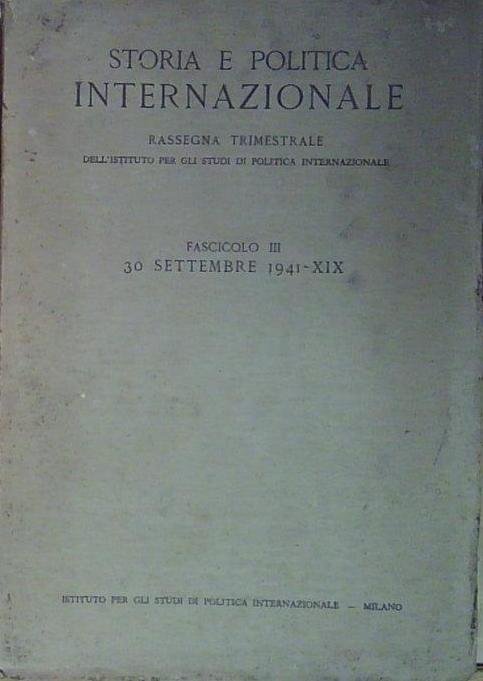 STORIA E POLITICA INTERNAZIONALE FASCICOLO III 30 SETTEMBRE 1941 | Immagine Gallery 2
