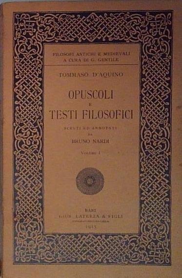 Tommaso D'Aquino. Opuscoli E Testi Filosofici Vol. 1 Ed. 1915 … | Immagine principale