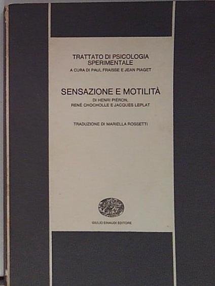 Trattato di psicologia sperimentale. Sensazione e motilità | Immagine principale