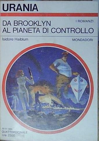 URANIA N^980 DA BROOKLYN AL PIANETA DI CONTROLLO . MONDADORI | Immagine principale