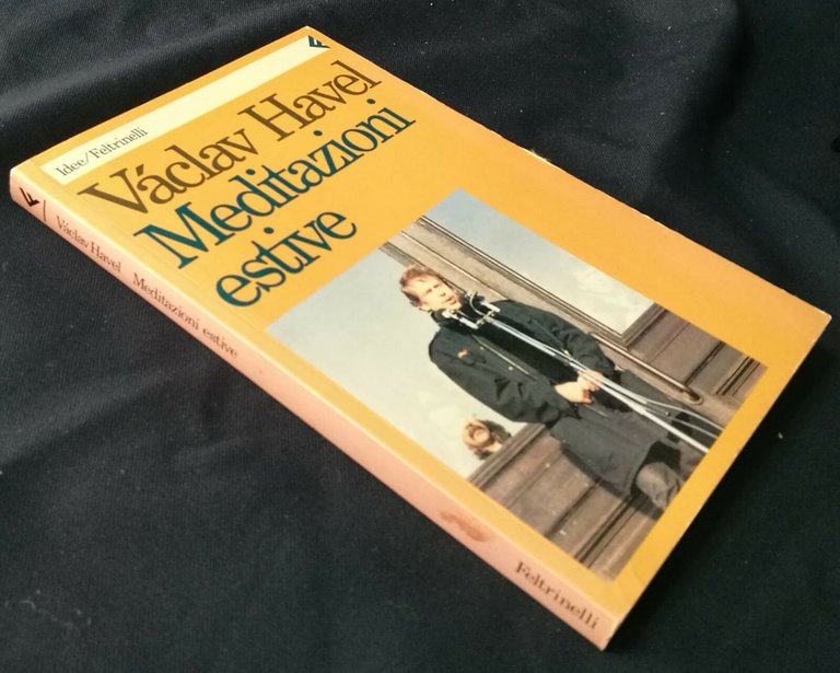 Vaclav Havel MEDITAZIONI ESTIVE Feltrinelli 1992
